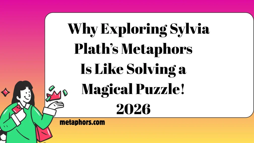 Sylvia Plath’s Metaphors2026