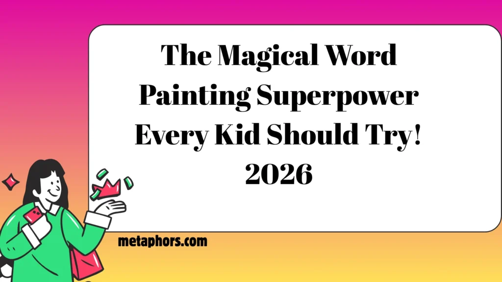 The Magical Word-Painting Superpower Every Kid Should Try! 2026