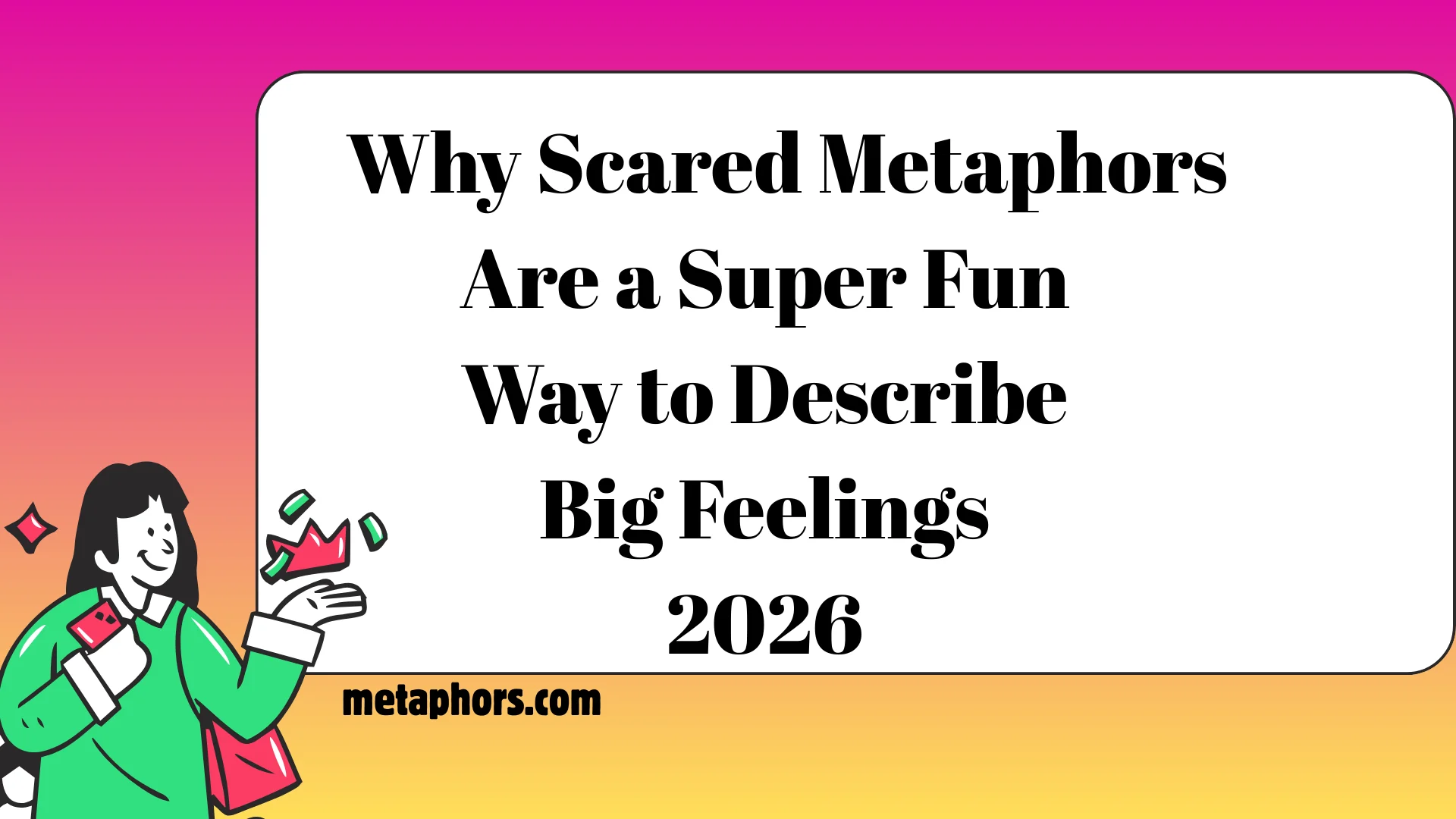 Scared Metaphors2026