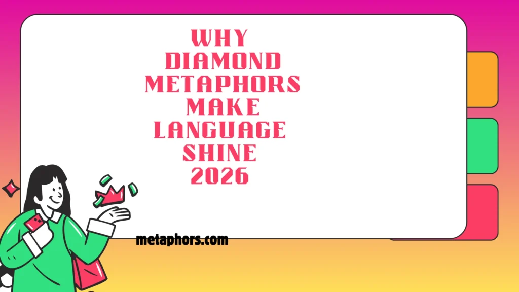 Why Diamond Metaphors Make Language Shine2026