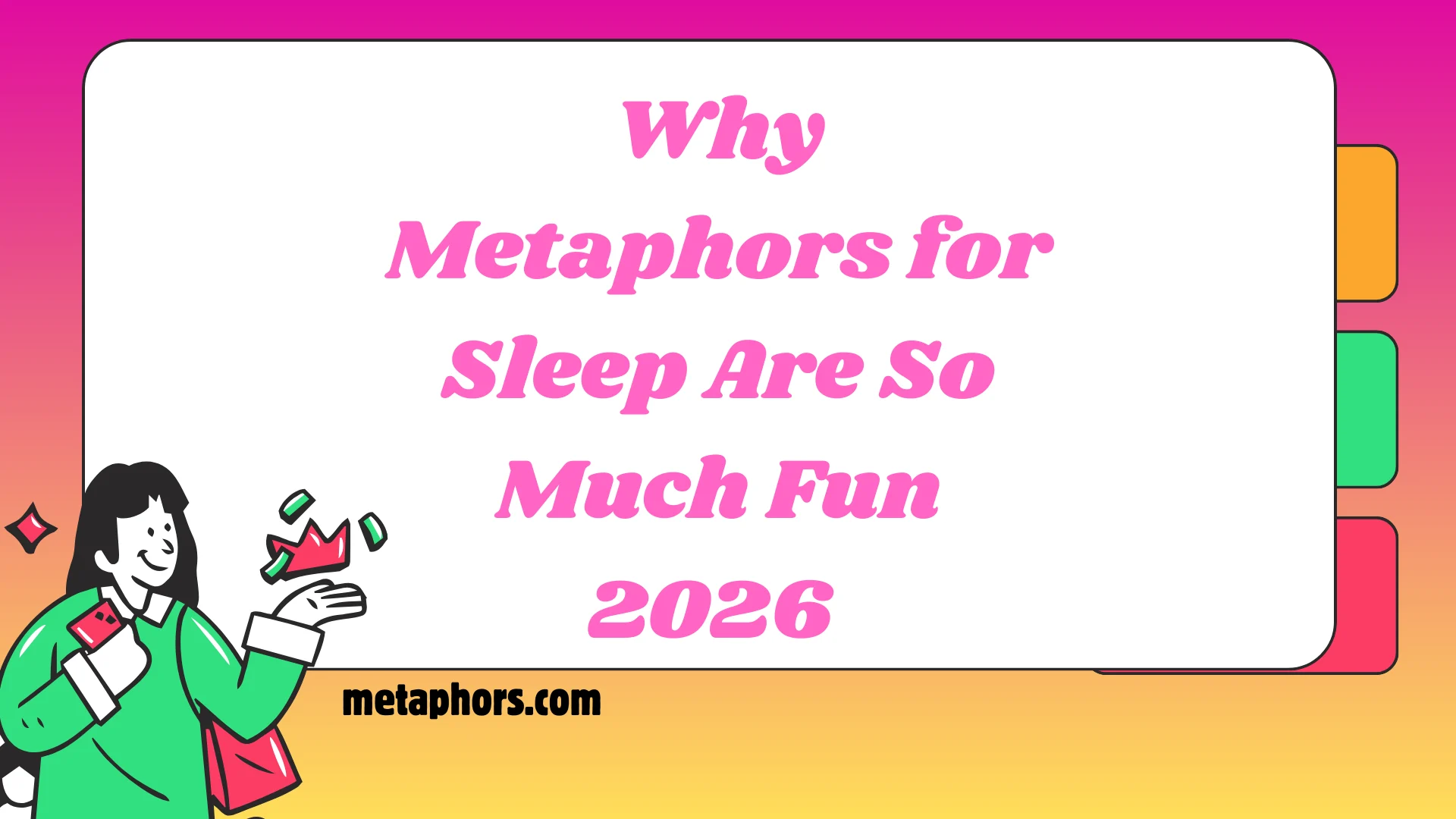 Why Metaphors for Sleep Are So Much Fun!2026