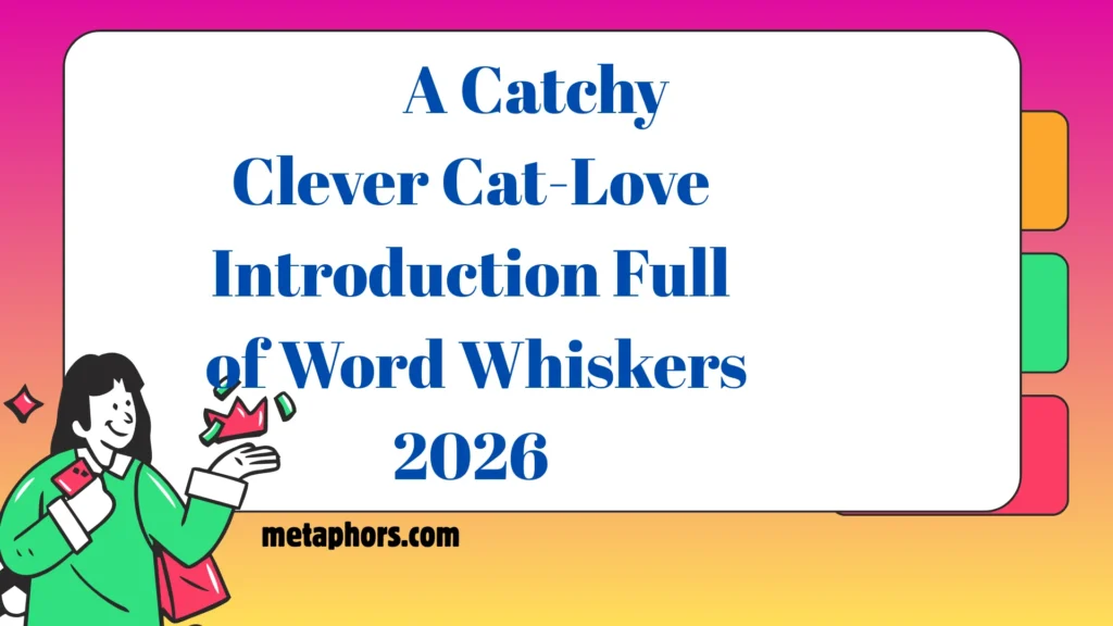 A Catchy Clever Cat-Love Introduction Full of Word Whiskers2026