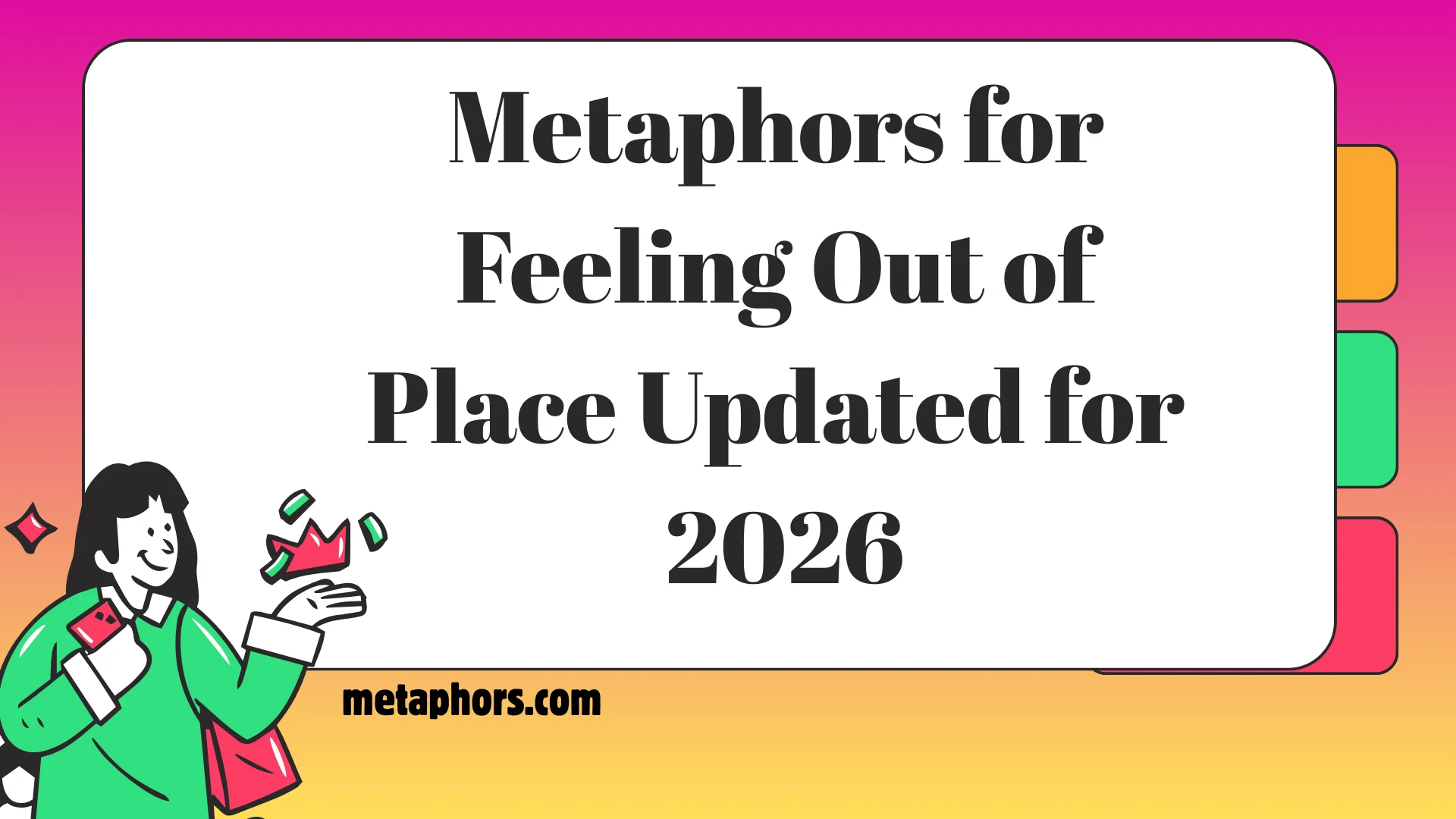 Metaphors for Feeling Out of Place 2026