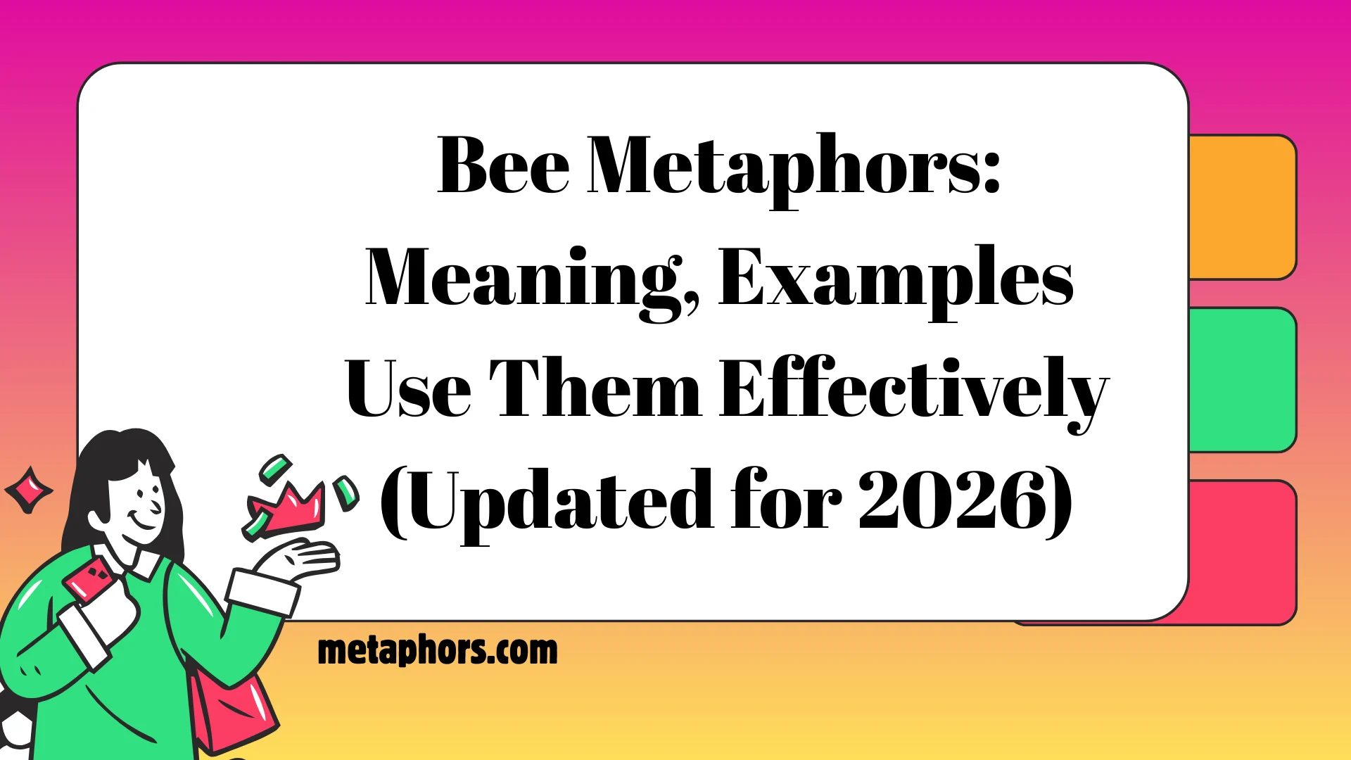 Bee Metaphors: Meaning, Examples Use Them Effectively (Updated for 2026)