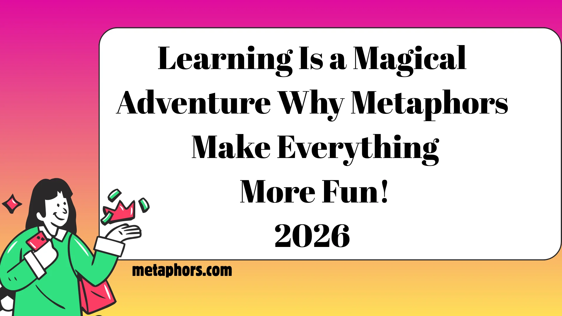 Learning Is a Magical 2026