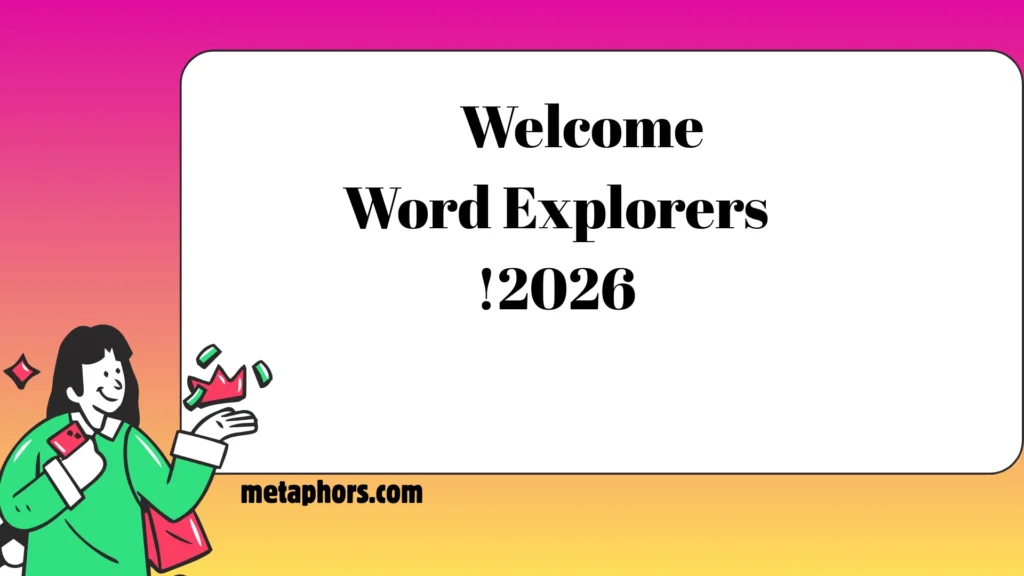 Welcome, Word Explorers!2026