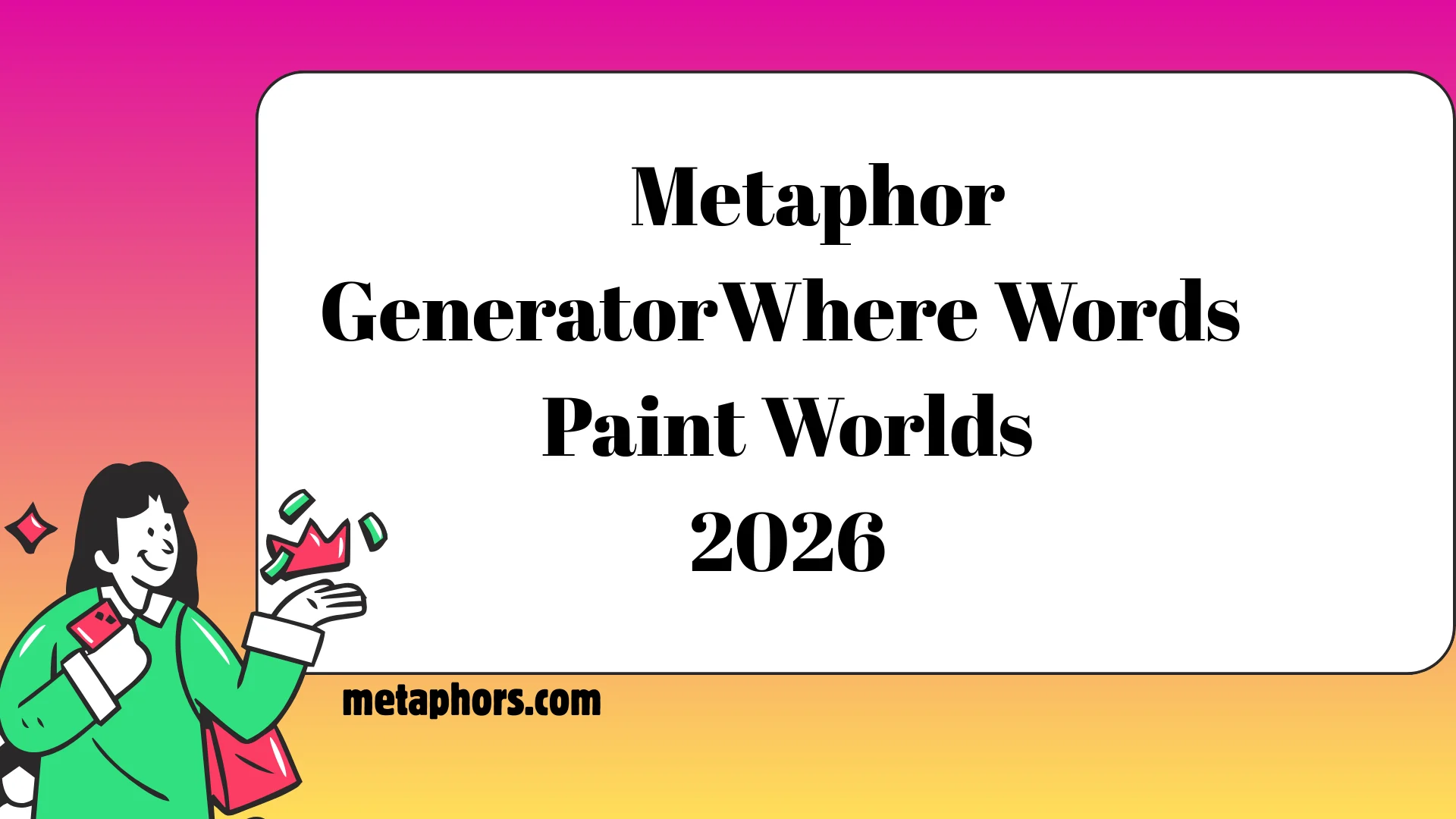 Metaphor Generator2026
