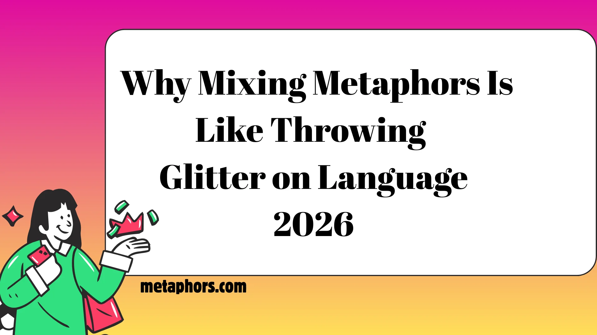 Why Mixing Metaphors2026