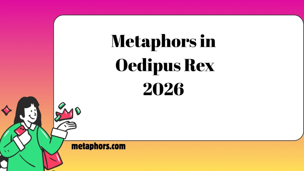 Metaphors in Oedipus Rex:2026
