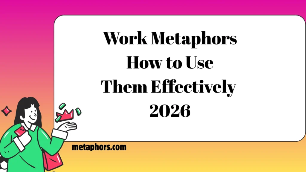 Work Metaphors2026