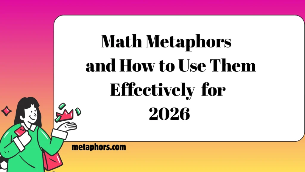Math Metaphors-and How to Use Them Effectively  2026