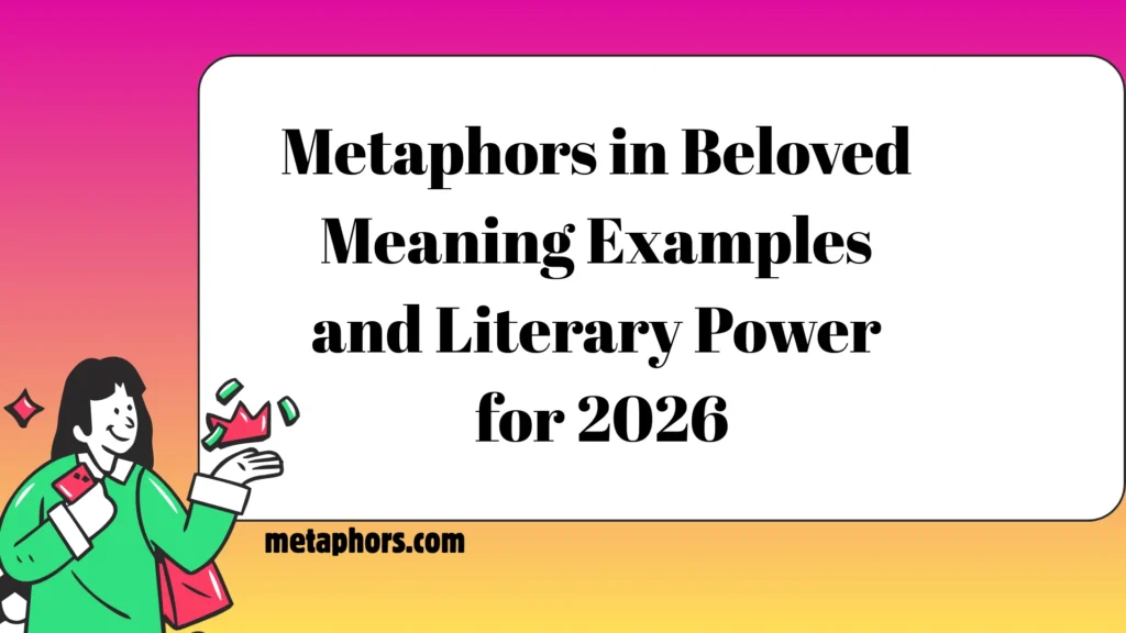 Metaphors in Beloved2026