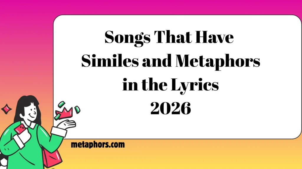 Songs That Have Similes2026