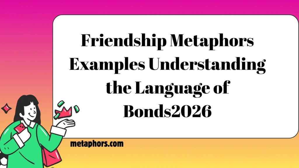 Friendship Metaphors2026