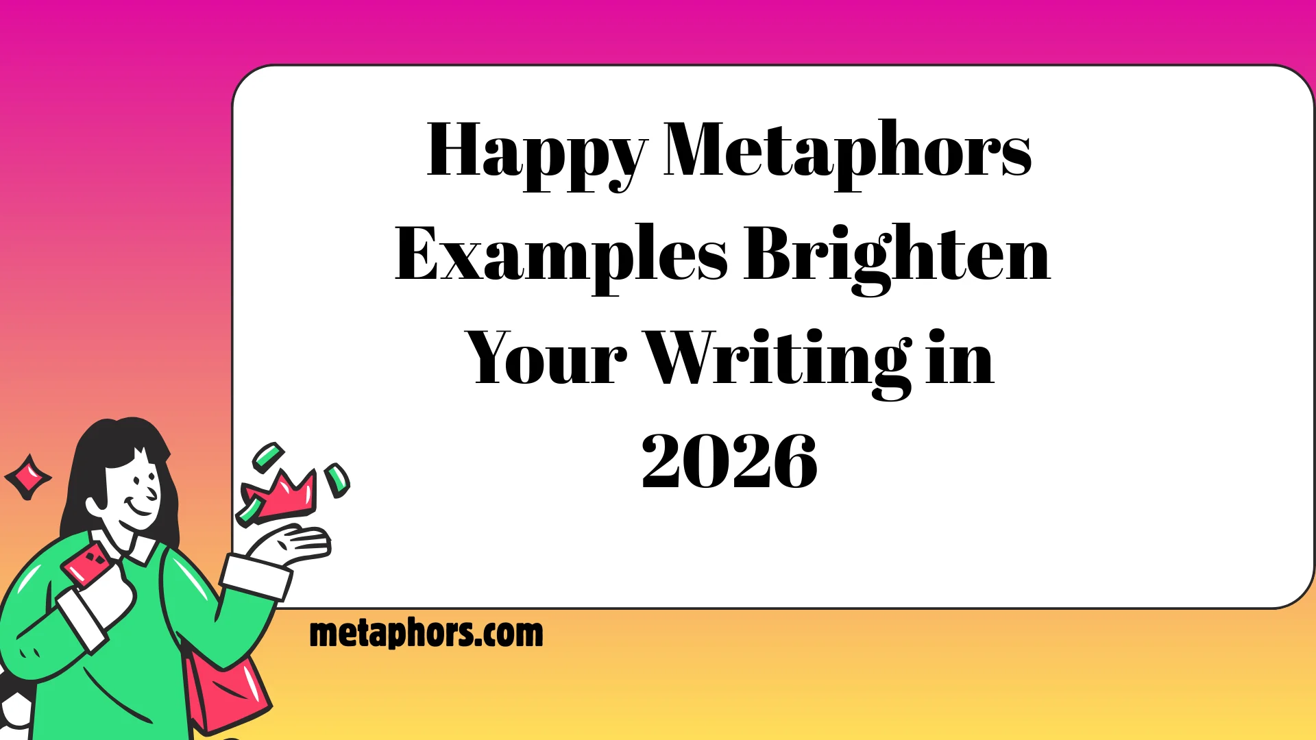 Happy Metaphors2026