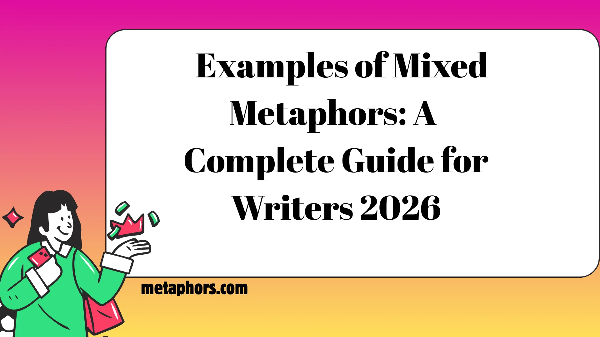Examples of Mixed Metaphors A Complete Guide for Writers 2026