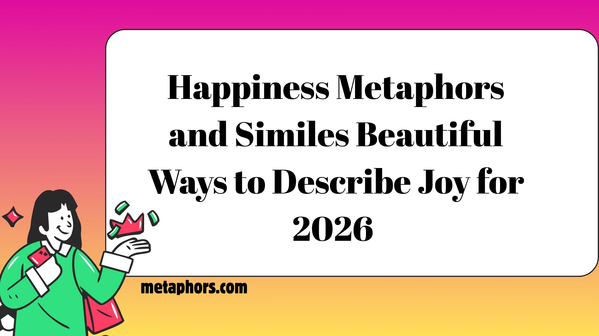 Happiness Metaphors2026