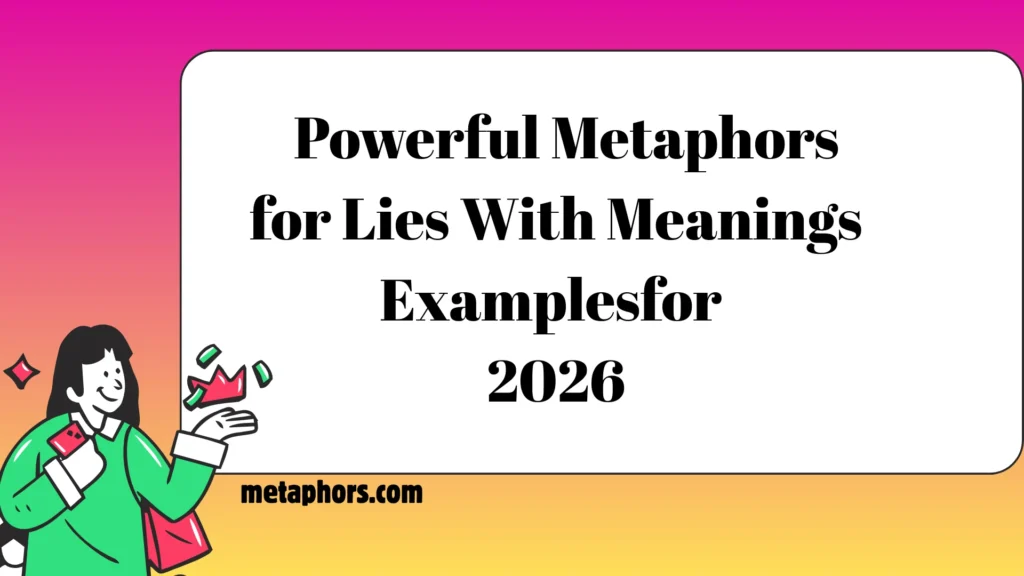 Metaphors for Lies 2026