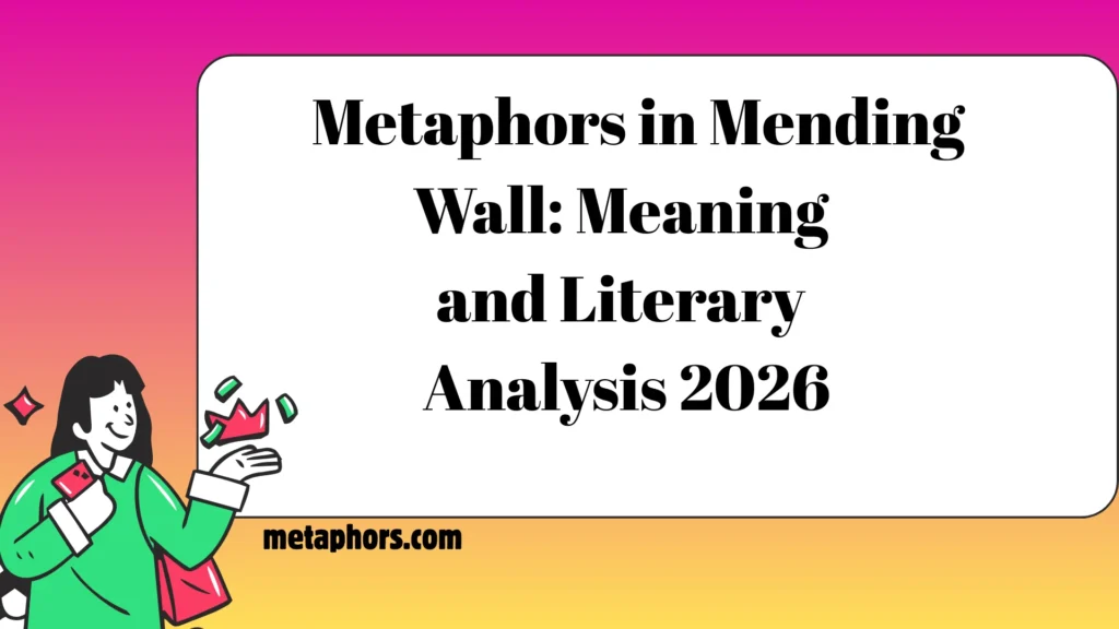 Metaphors in Mending Wall Meaning and Literary Analysis 2026