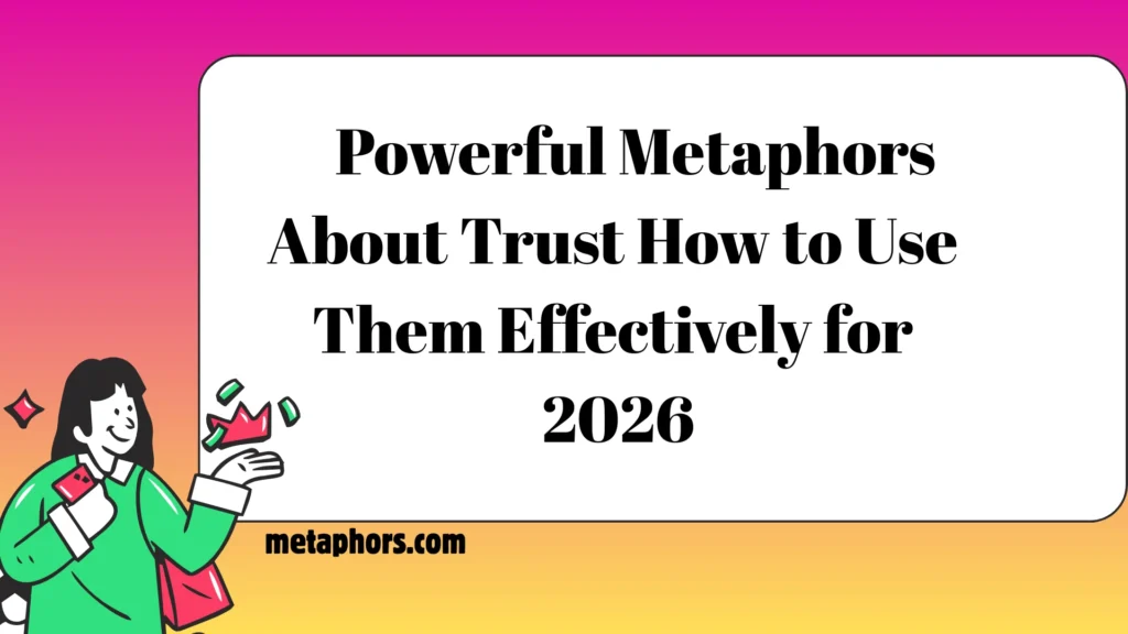 Metaphors About Trust2026