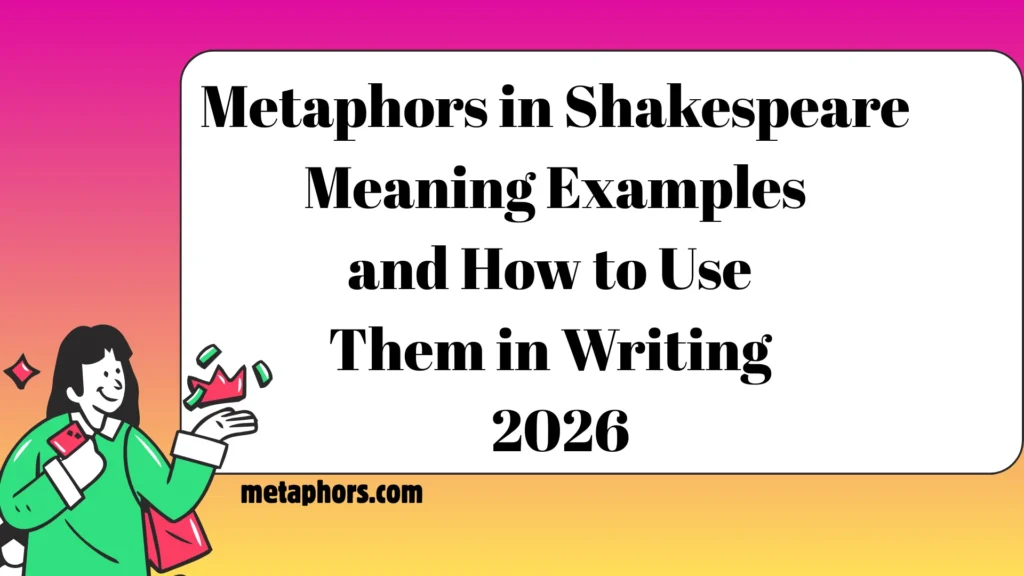 Metaphors in Shakespeare Meaning Examples and How to Use Them in Writing 2026
