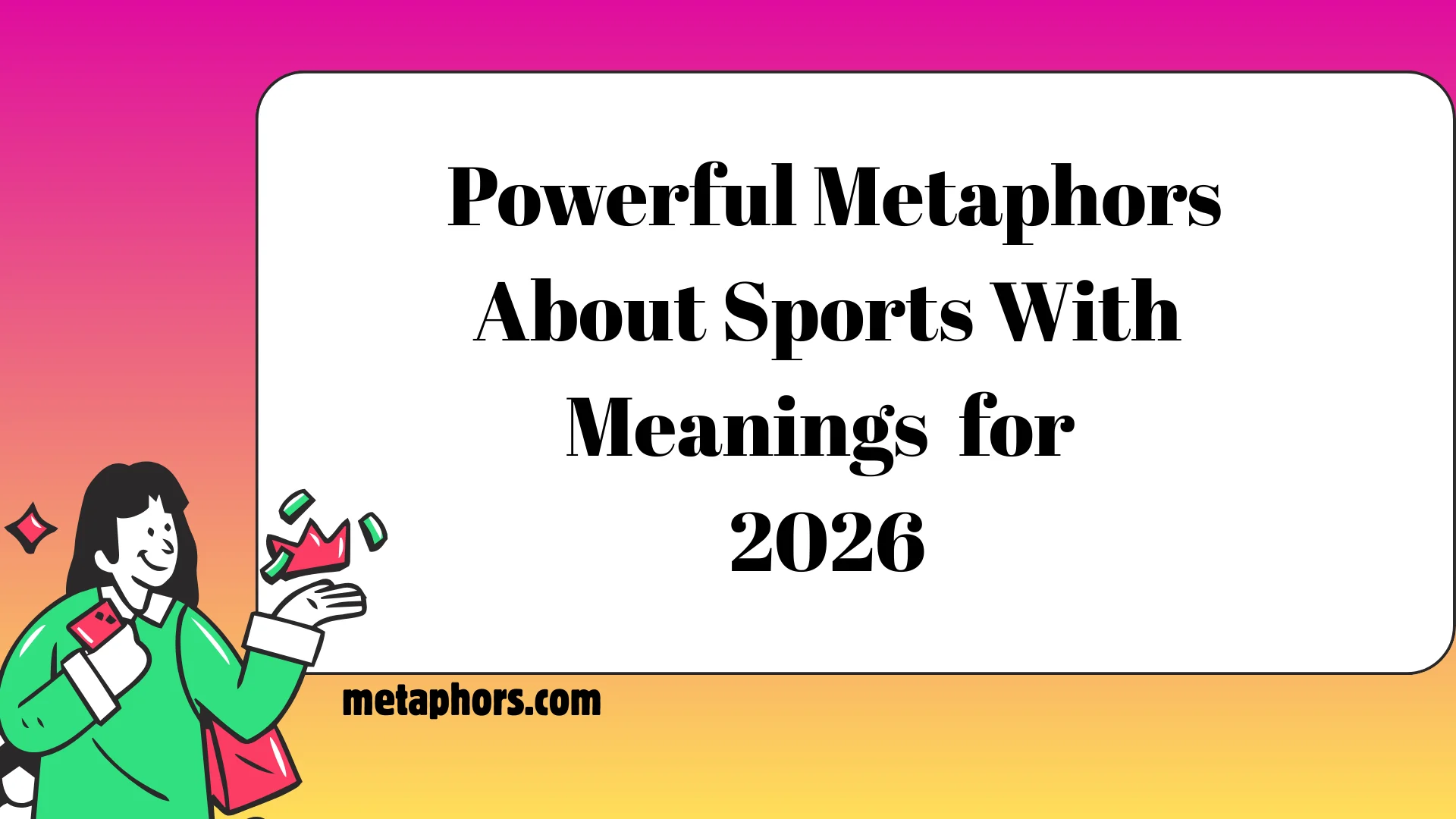 Powerful Metaphors2026