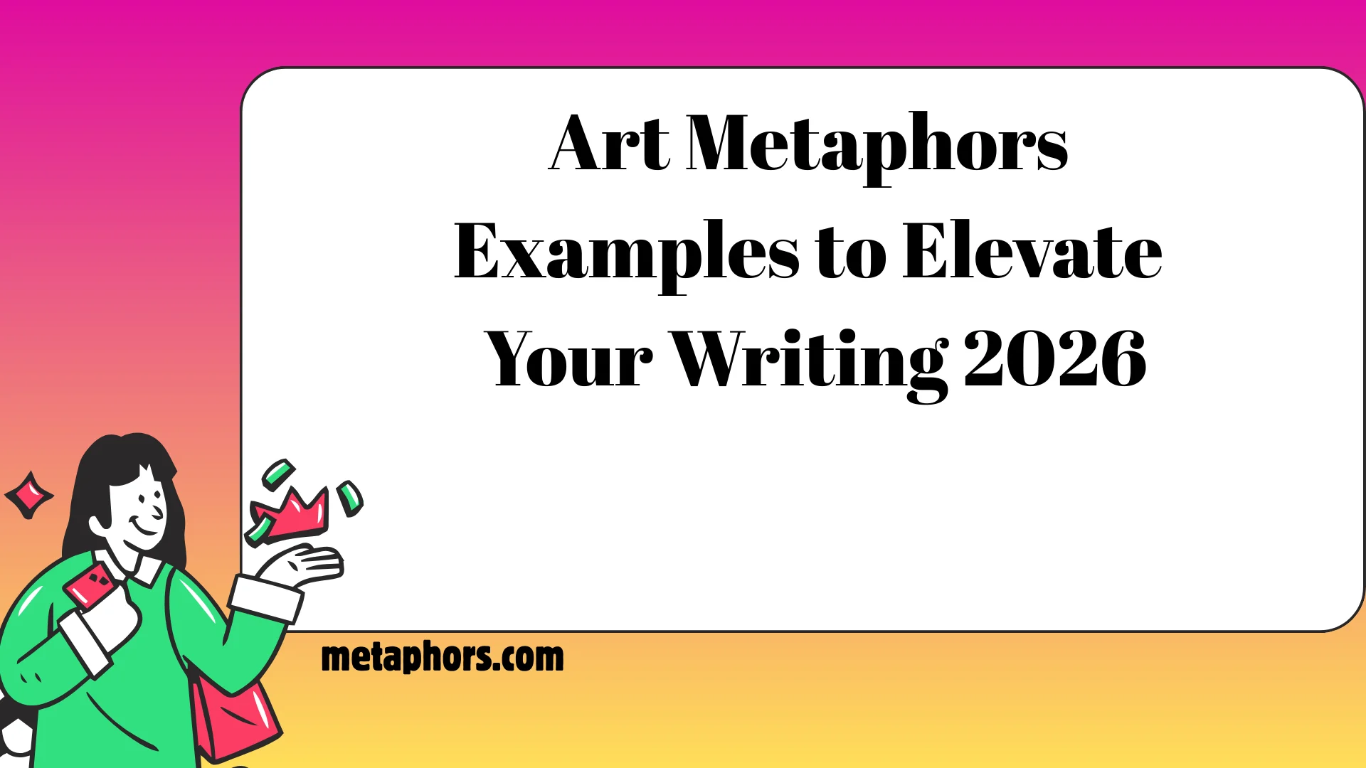 Art Metaphors Examples to Elevate Your Writing 2026