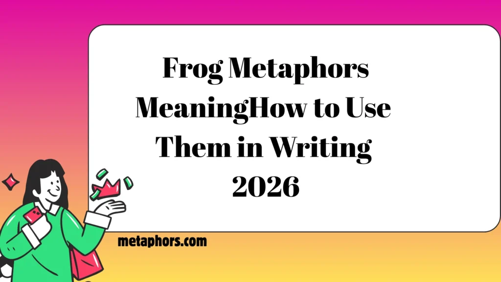 Frog Metaphors2026