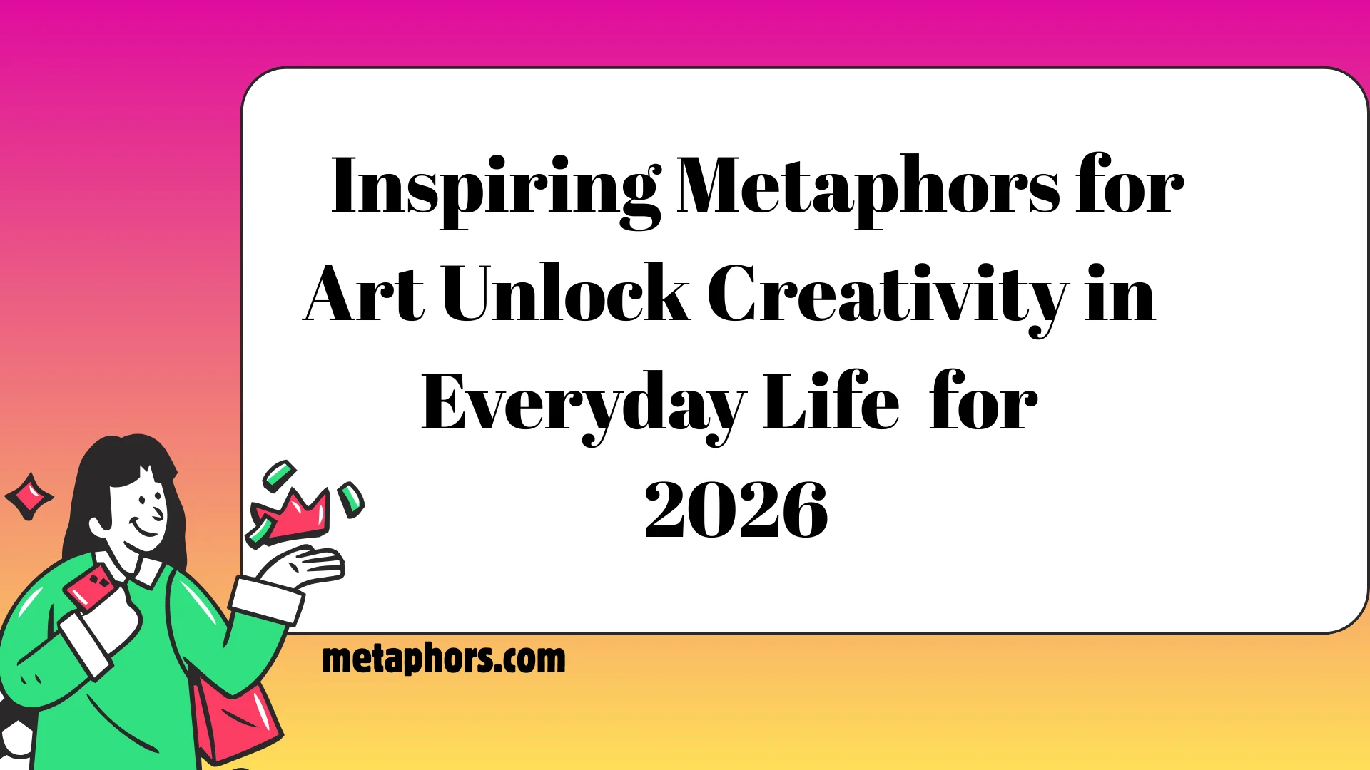 Inspiring Metaphors2026