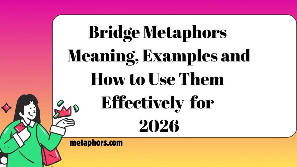 Bridge Metaphors 2026