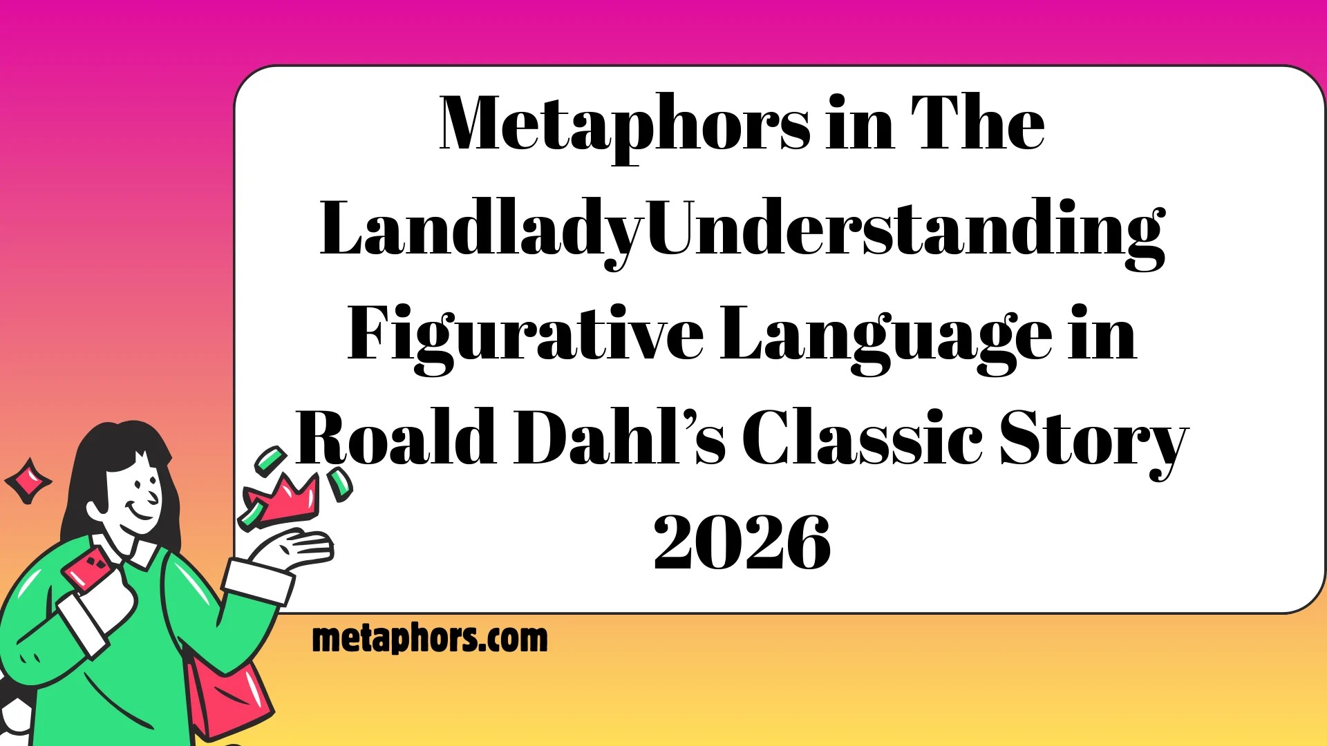 Metaphors in The Landlady2026