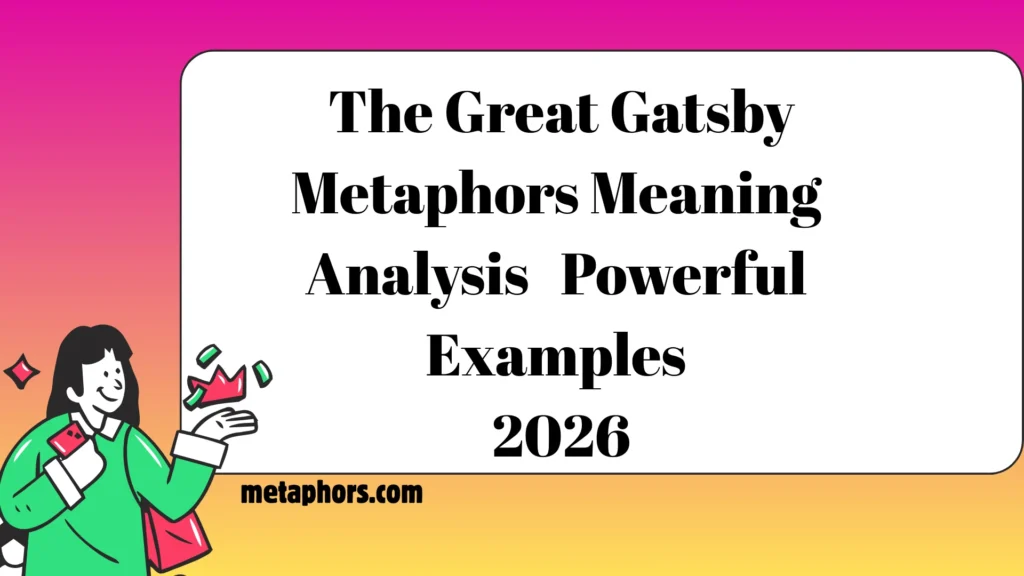 Gatsby Metaphors Meaning2026