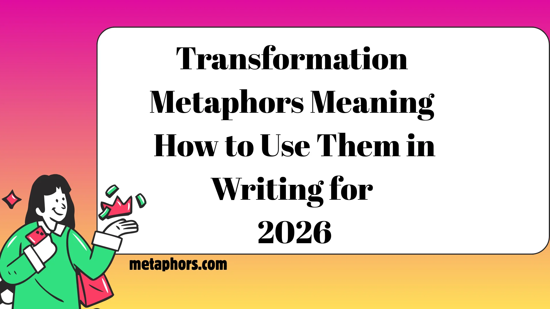 Transformation Metaphors2026