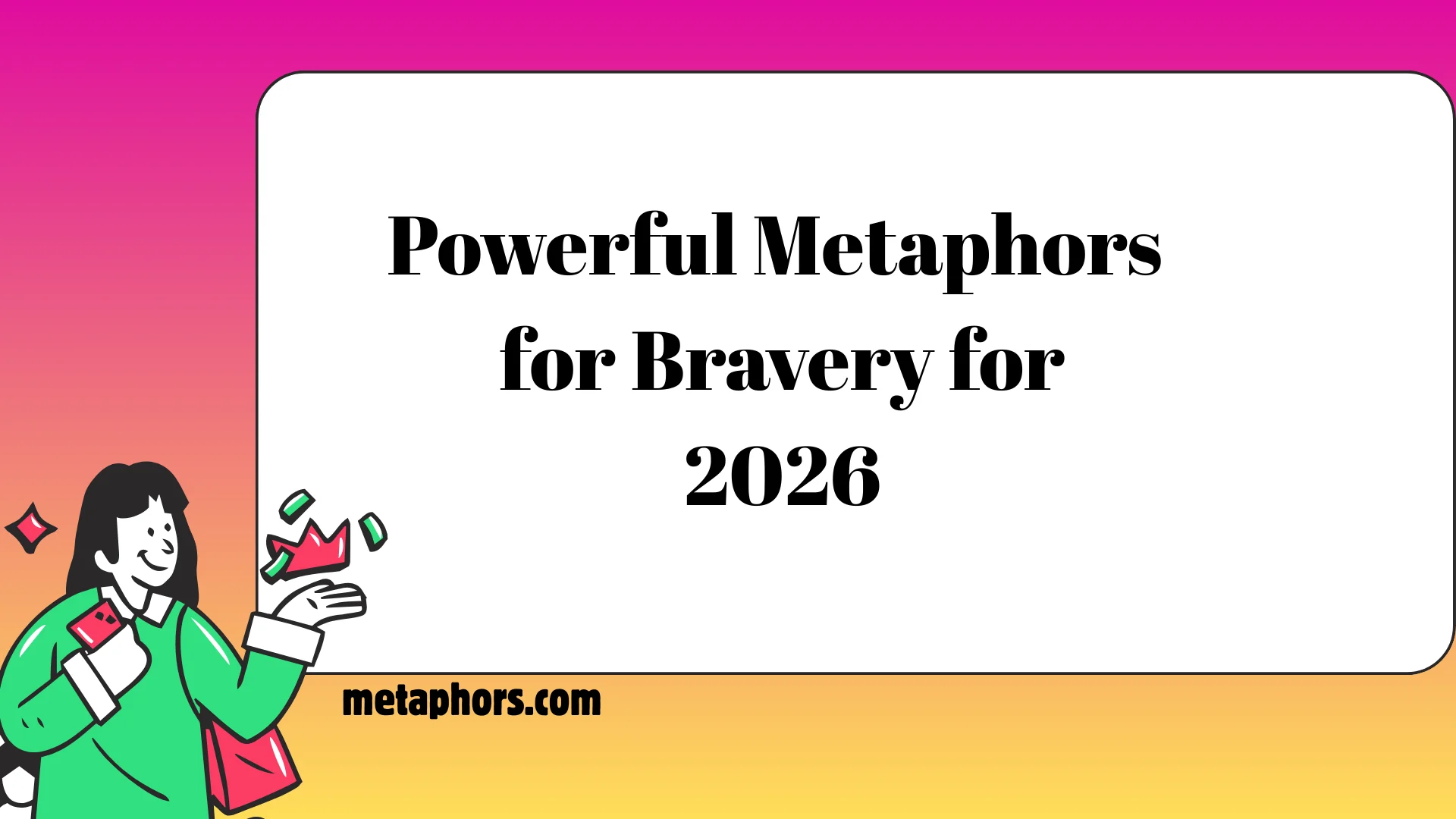 Powerful Metaphors 2026