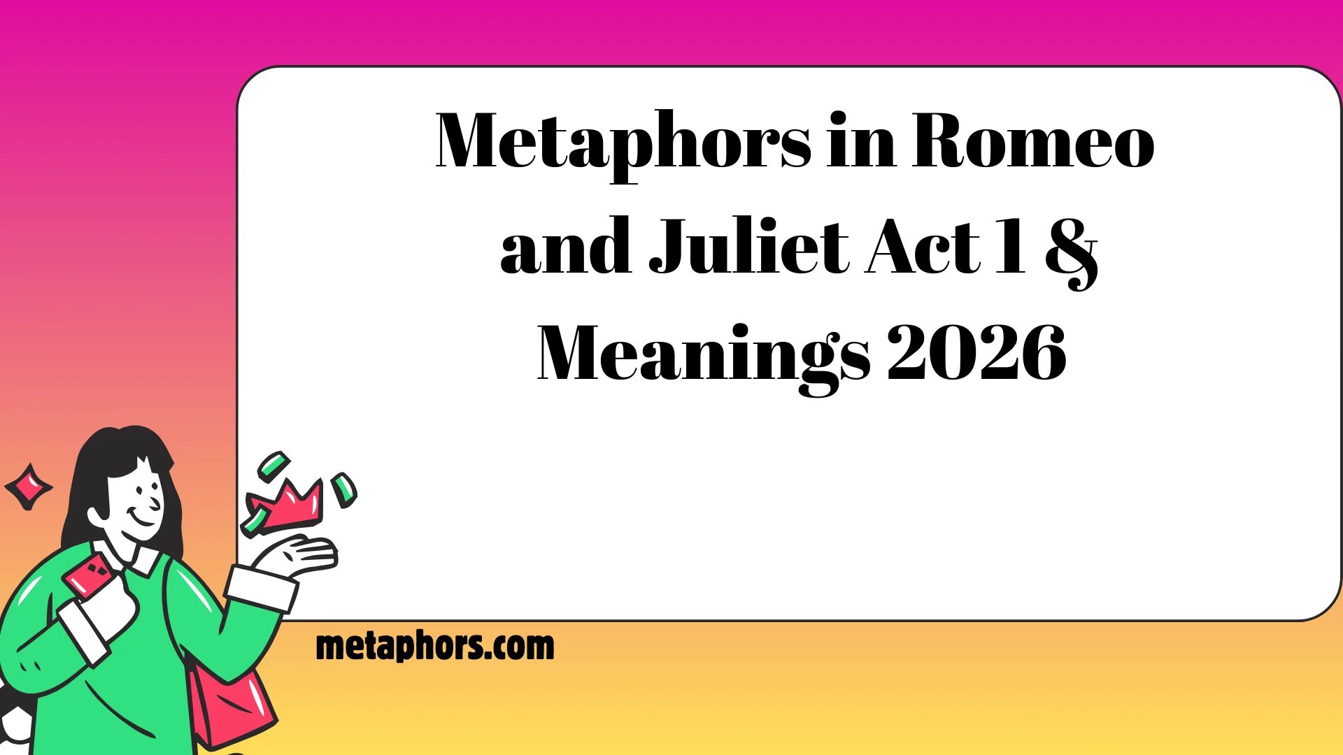 Metaphors in Romeo and Juliet Act 1 & Meanings 2026