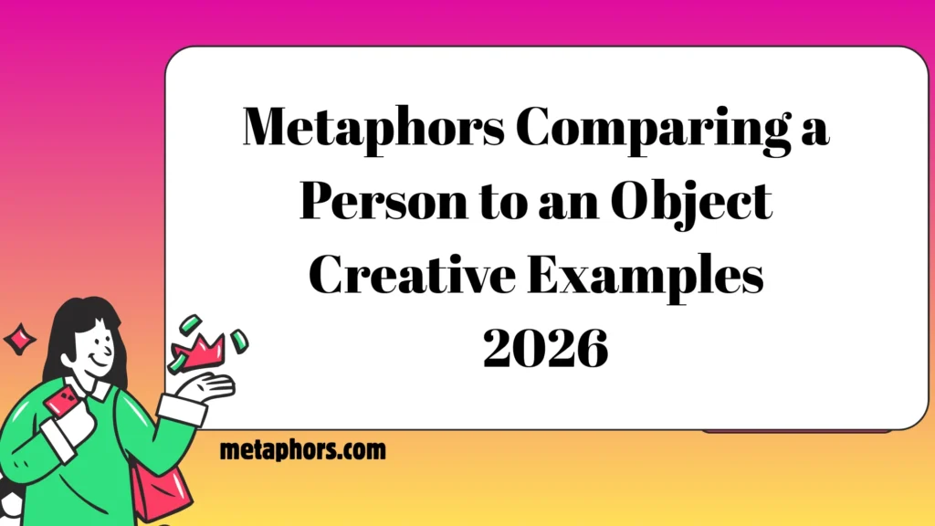 Metaphors Comparing 2026
