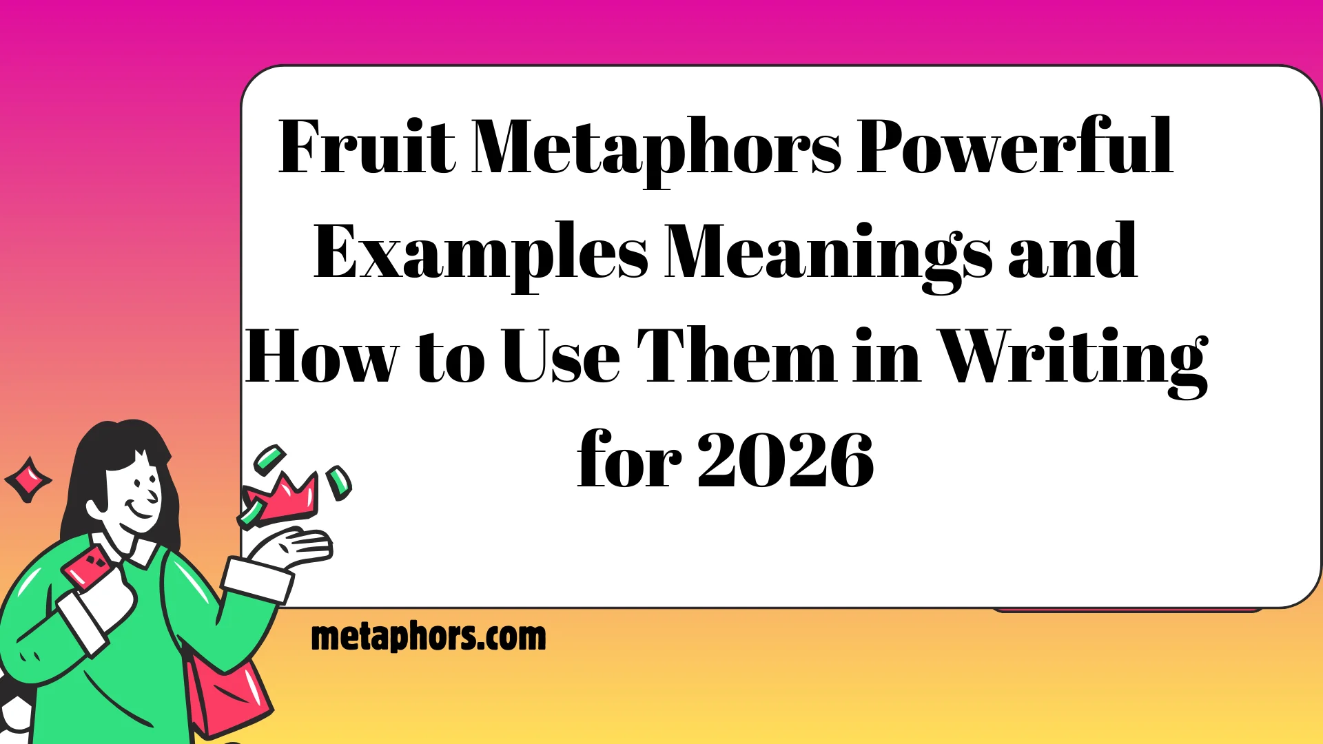 Fruit Metaphors2026