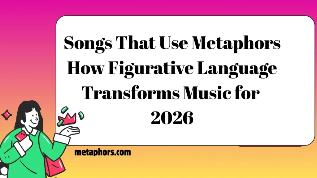 Songs That Use Metaphors2026