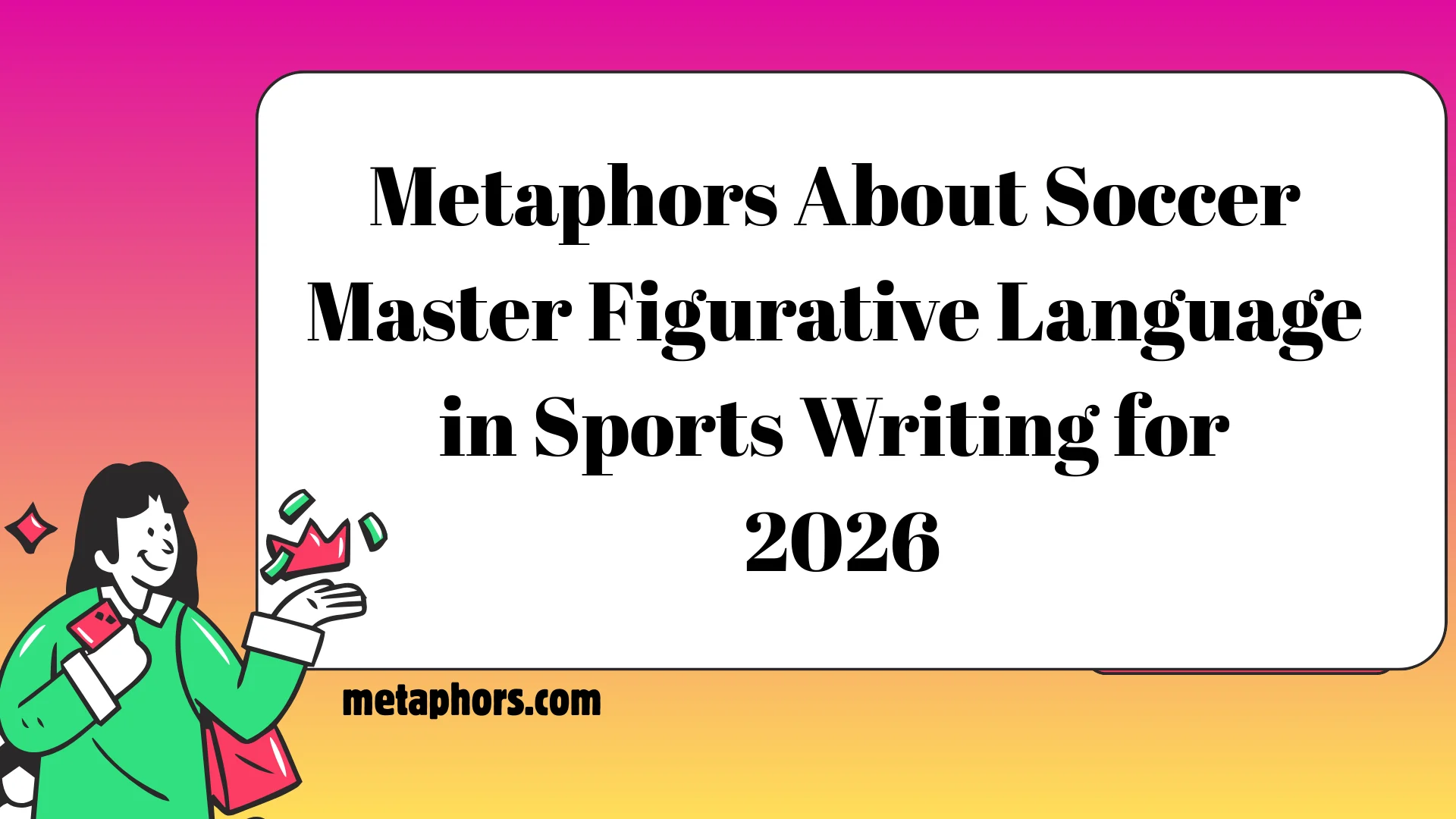 Metaphors About Soccer 2026