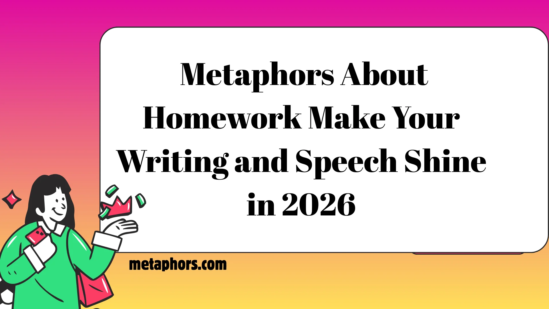 Metaphors About Homework 2026