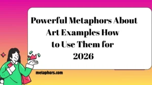 Metaphors About Art2026