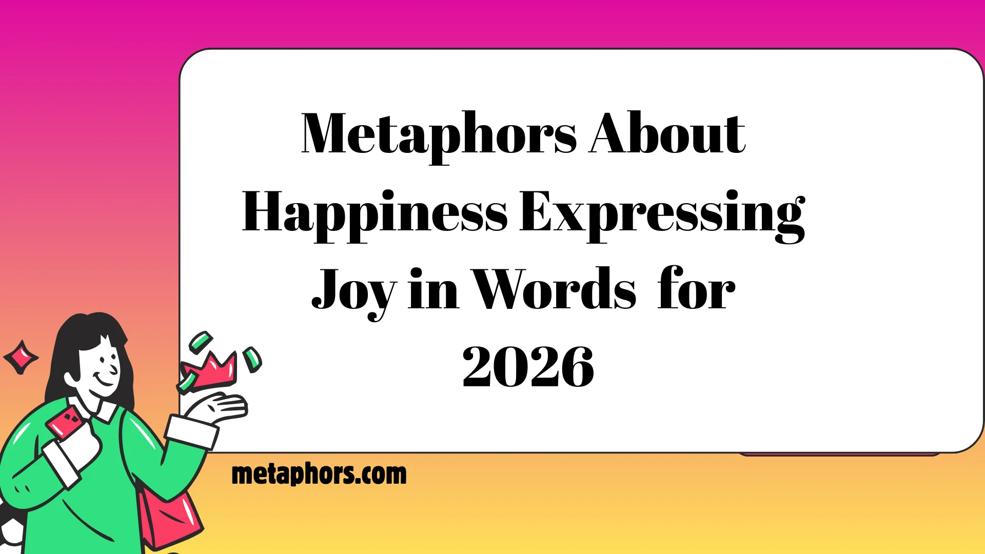Metaphors About Happiness2026