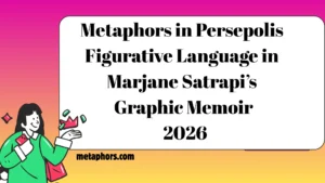 Metaphors in Persepolis 2026
