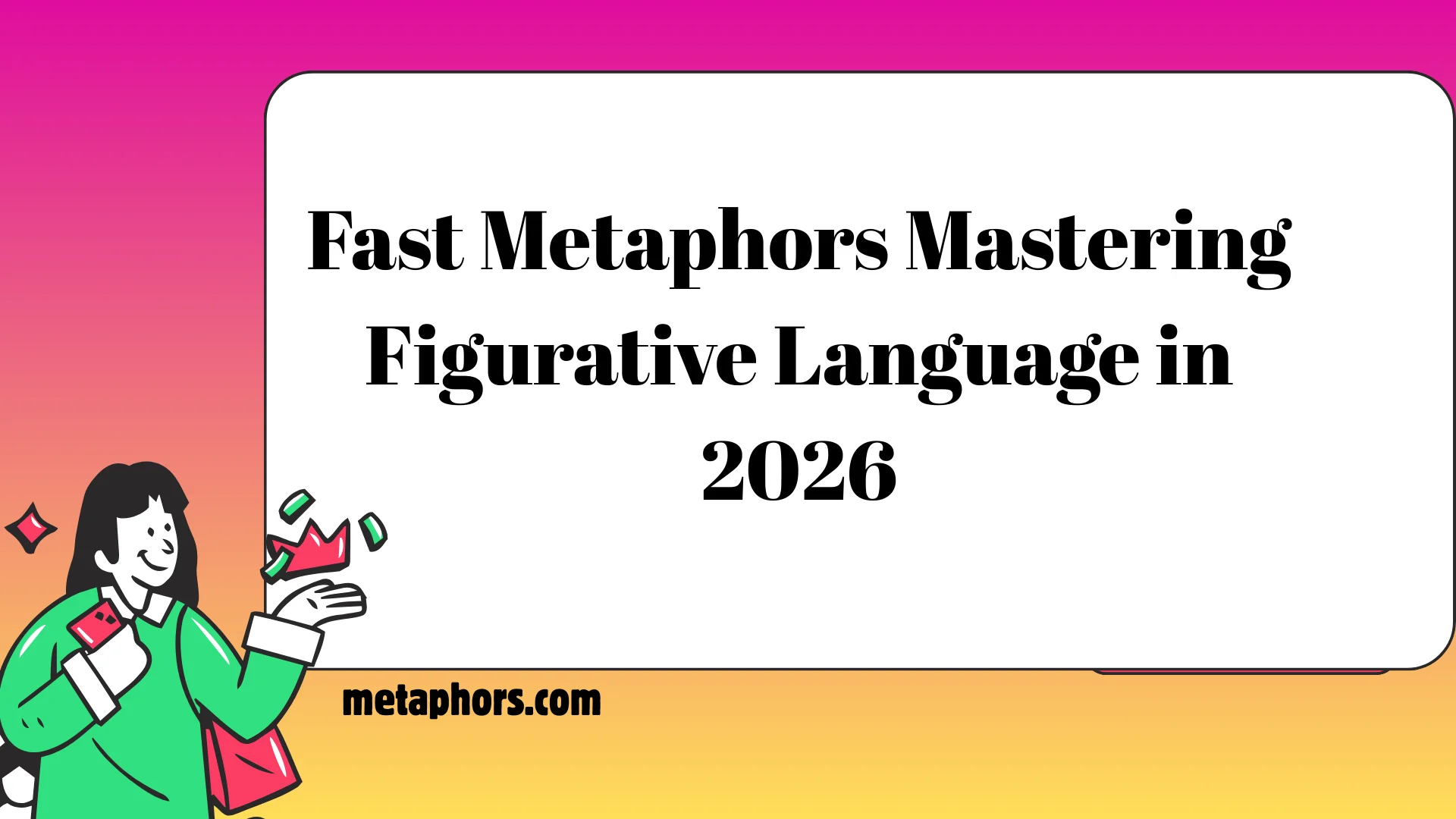 Fast Metaphors:2026