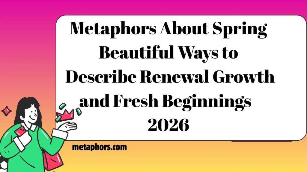 Metaphors About Spring 2026