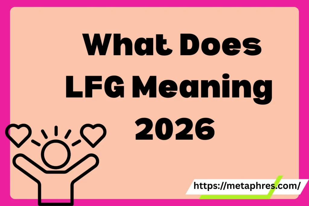 What Does LFG Meaning in Text? 2026