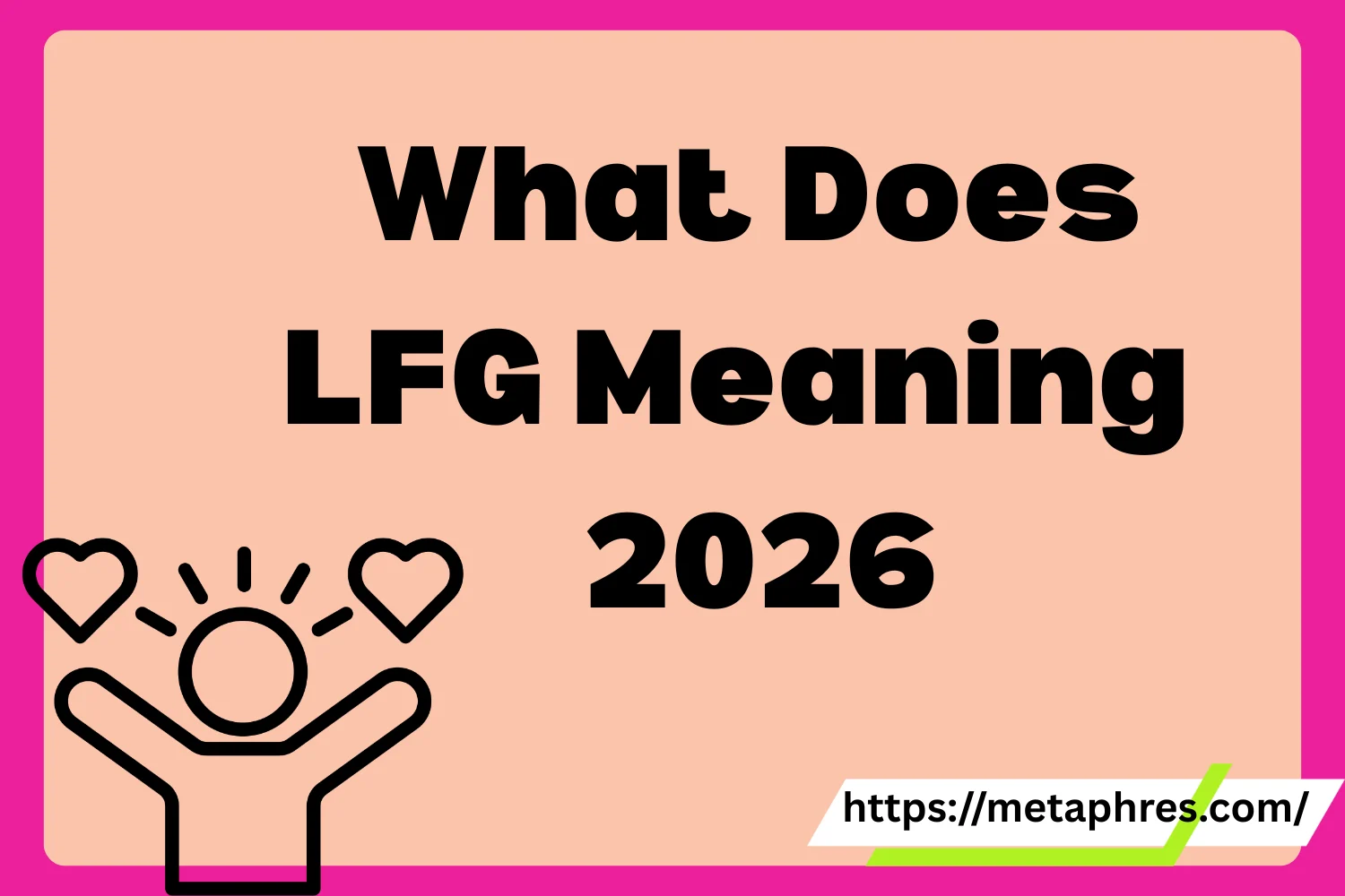 LFG Meaning2026