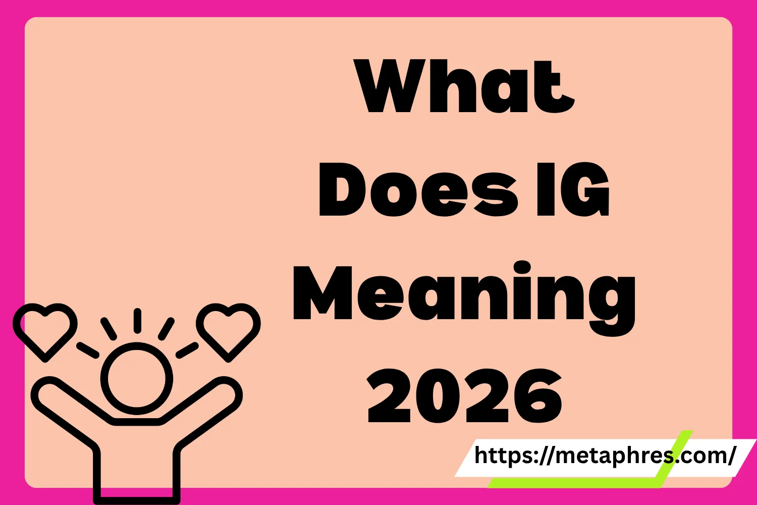 IG Meaning2026
