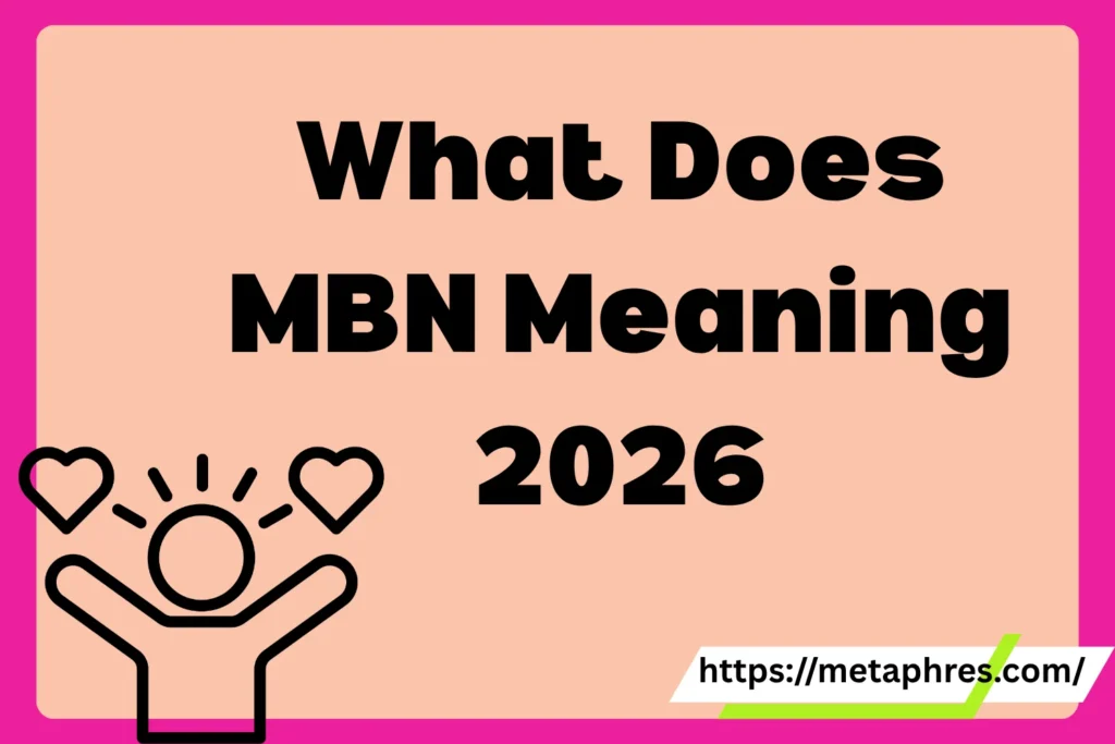 MBN Meaning 2026