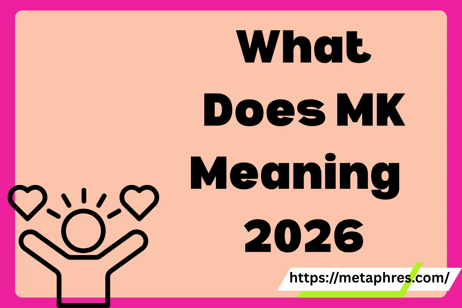 MK Meaning2026